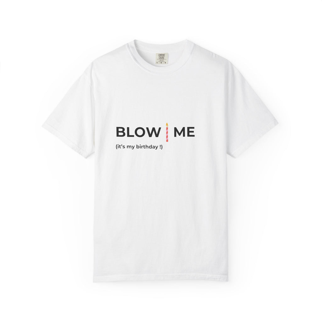 Blow Me (it's my birthday!)