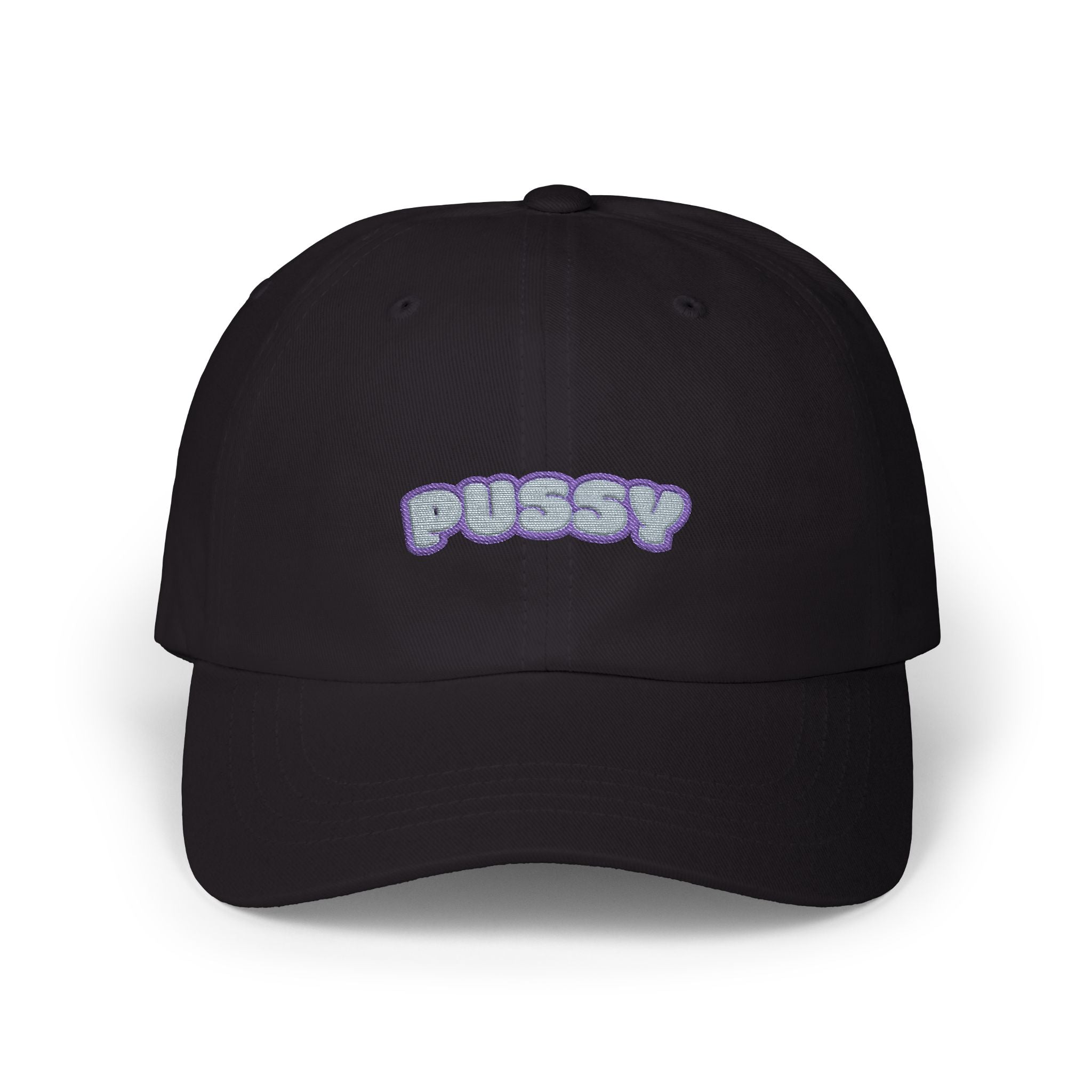"Pussy" -Dad Cap