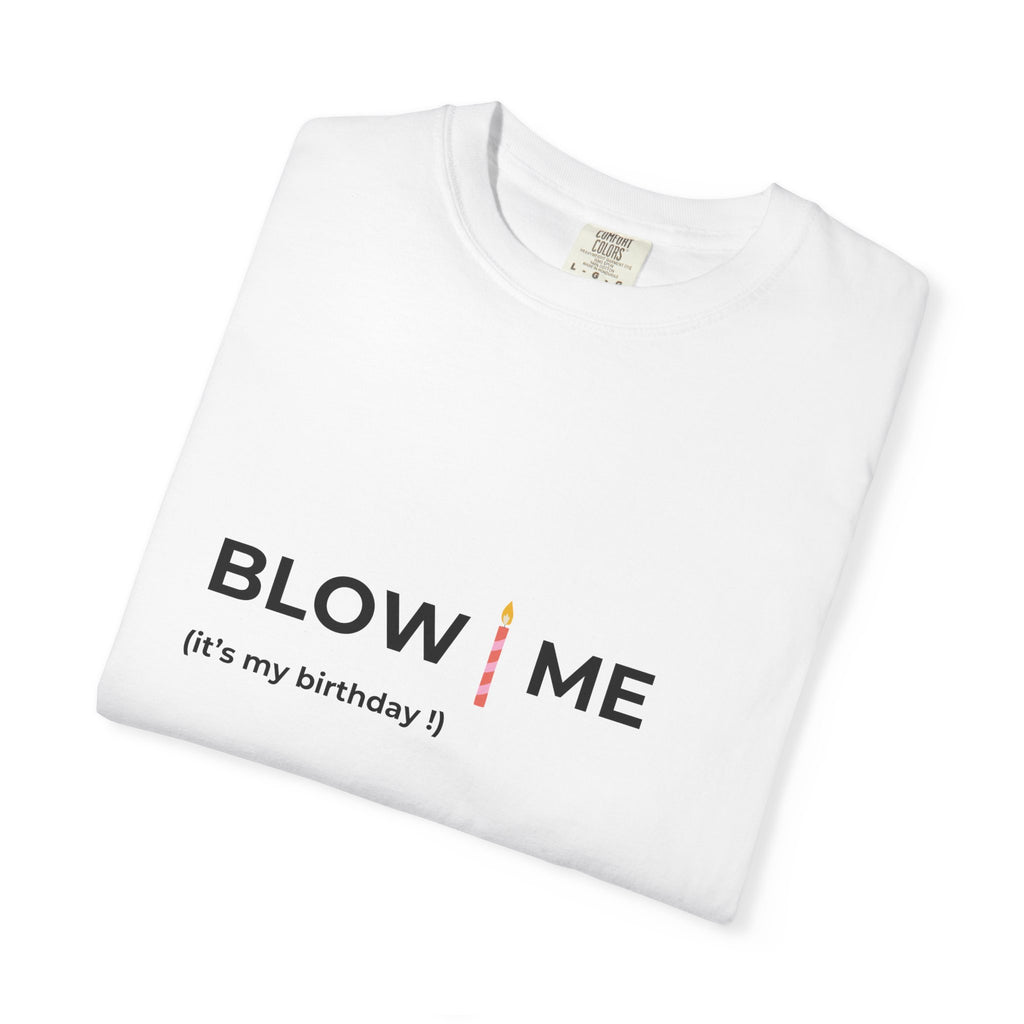 Blow Me (it's my birthday!)