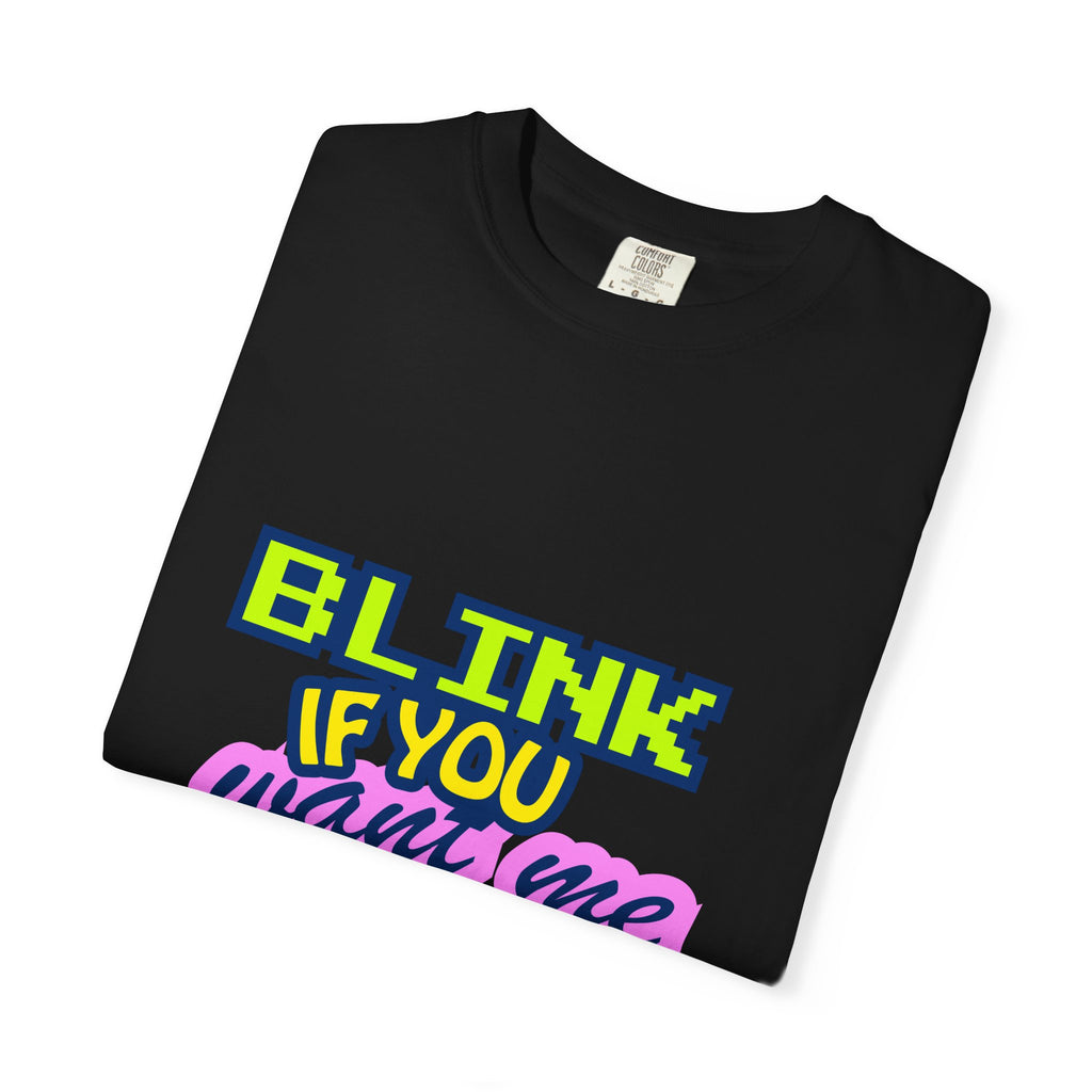 Blink If You Want Me