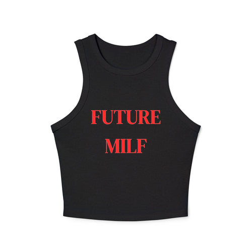 "Future MILF"- Tank Top