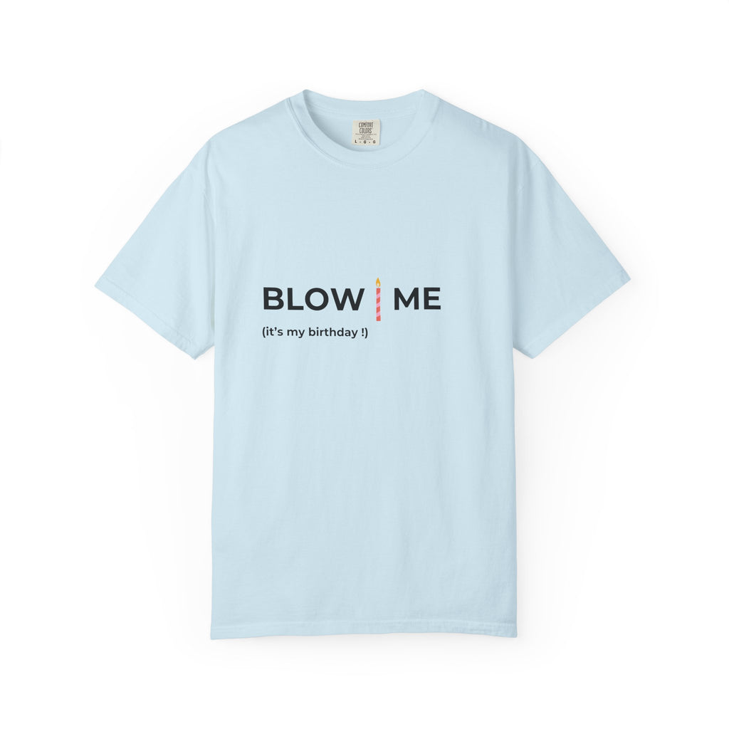 Blow Me (it's my birthday!)