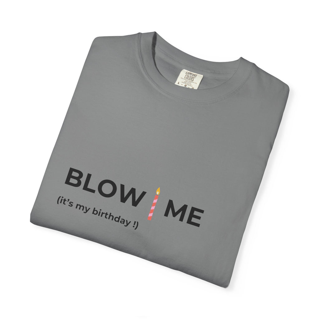Blow Me (it's my birthday!)