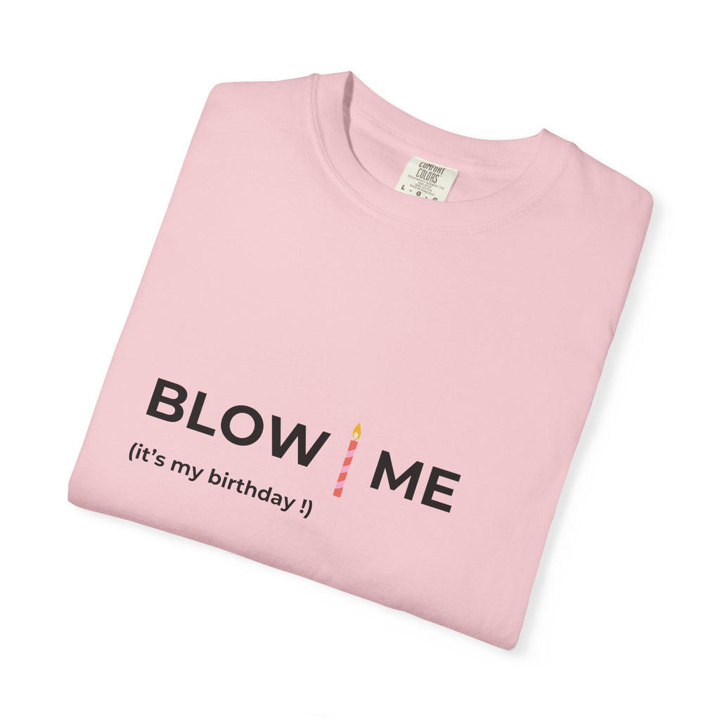 Blow Me (it's my birthday!)