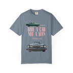 "Ride a Car Not a Man"
