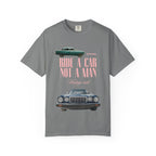 "Ride a Car Not a Man"